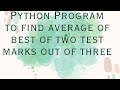 VTU Python Programming Lab(21CSL46): Best of Two Test Average marks| 4th Semester Syllabus Explained