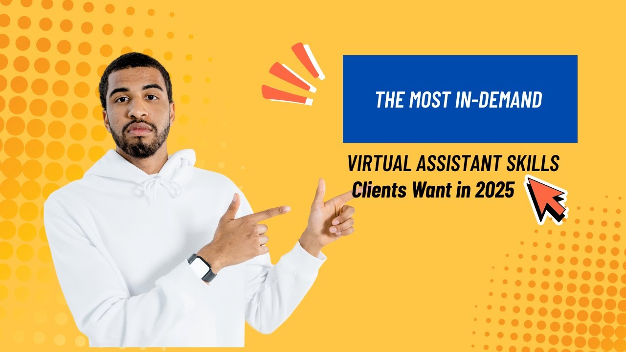The Most In Demand Virtual Assistant Skills Clients Want in 2025