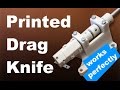 Printed Drag Knife DIY CNC works pretty well