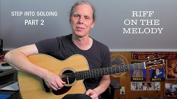 Guitar Soloing Basics | Part 2 | Create Solos Using Scale Notes and Chord Shapes
