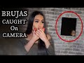 BRUJAS CAUGHT ON CAMERA IN MEXICO🇲🇽