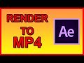 How to Render / Export to MP4 in After Effects CC 2018 - Tutorial