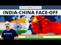 India-China Face-off: The Burning Issue | Crack UPSC CSE/IAS 2021-22 | Dr Sidharth Arora