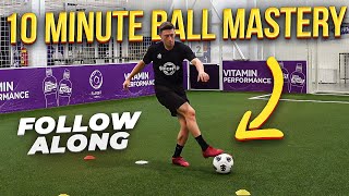 10 Minute Full Follow Along Ball Mastery Session For Soccer Players