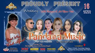 🔴LIVE PANDAWA MUSIC CISAAT DUKUPUNTANG CIREBON 16 APRIL 2024