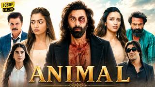 Animal Full Movie | Ranbir Kapoor | Rashmika Mandanna | Anil Kapoor | Bobby D | Reviews & Analysis
