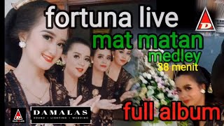 FULL ALBUM CAMPURSARI MAT MATAN // fortuna live hajatan - DAMALAS AUDIO