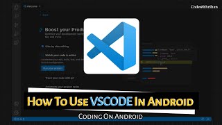 How To Install VSCODE  In Android Without Any Apps | How To Use VSCODE In android  - CodeWithRihan