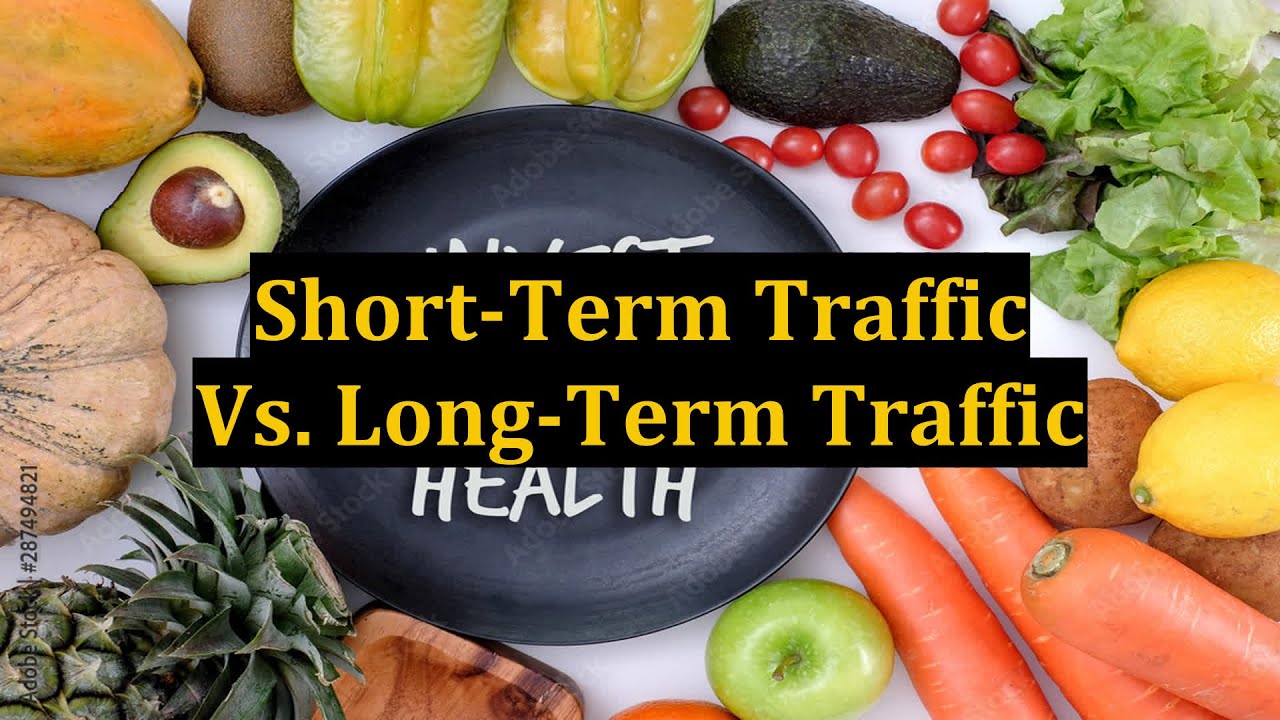 Short-Term Traffic Vs. Long-Term Traffic