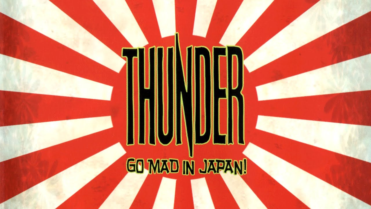 Thunder Go Mad In Japan [DVD Highlights] - YouTube