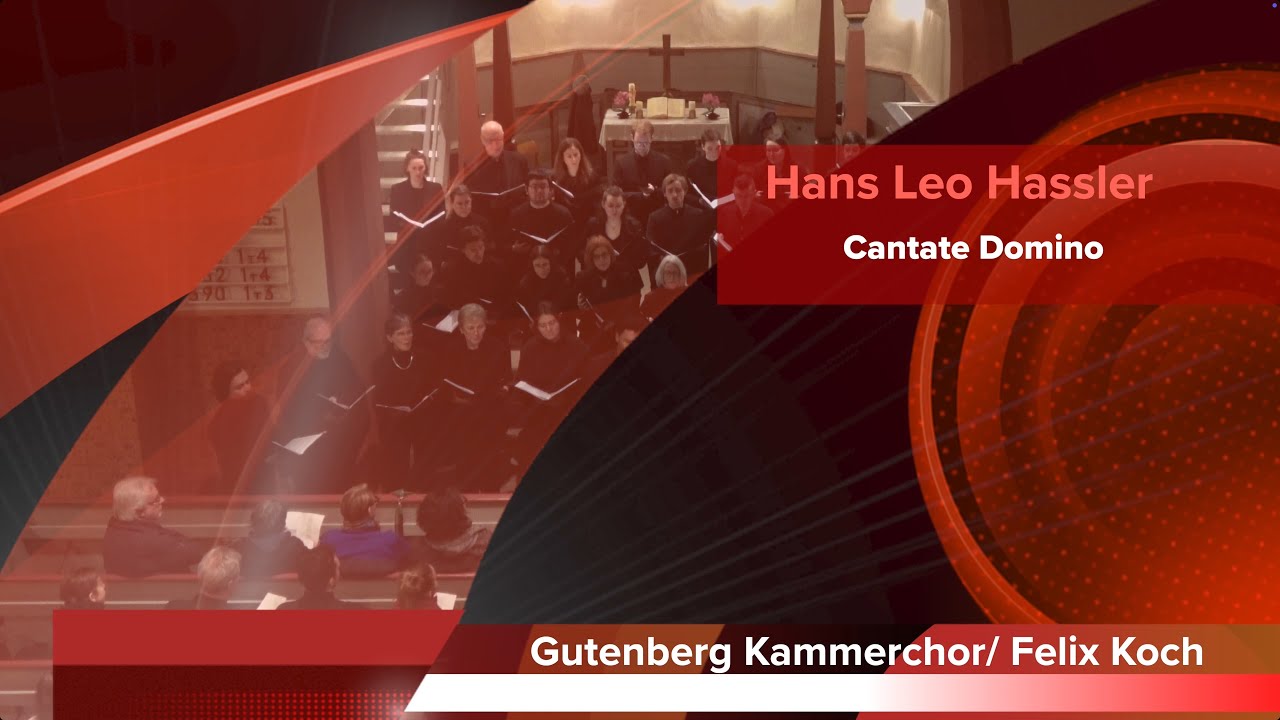 Hans Leo Hassler "Cantate Domino"