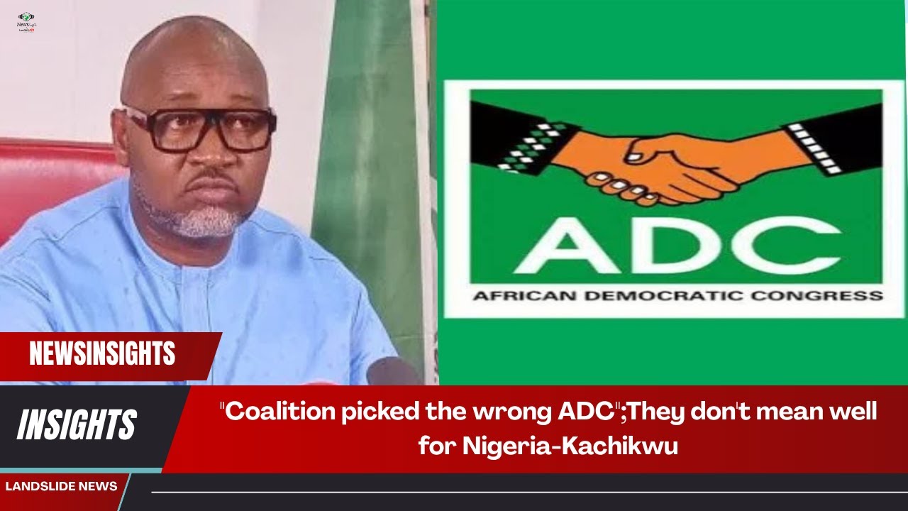 "Coalition Picked the Wrong ADC"; They don't mean Well for Nigeria -- Kachikwu