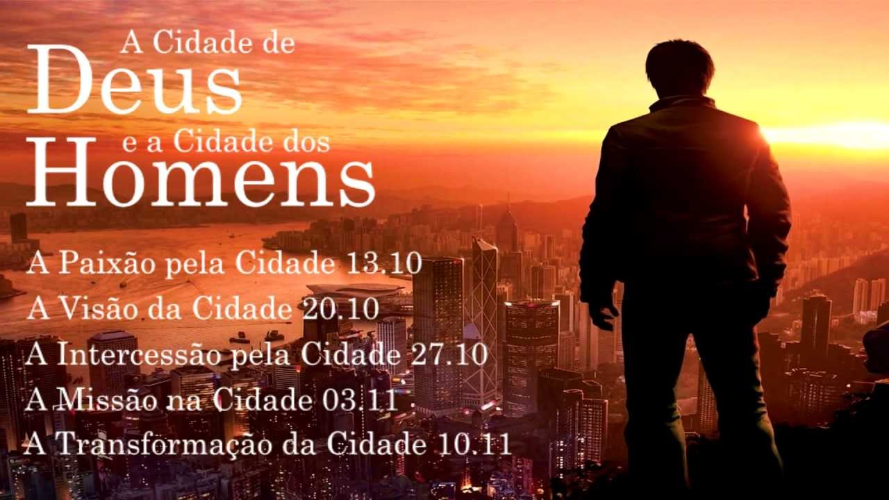 Compare A Cidade De Deus Com A Cidade Dos Homens