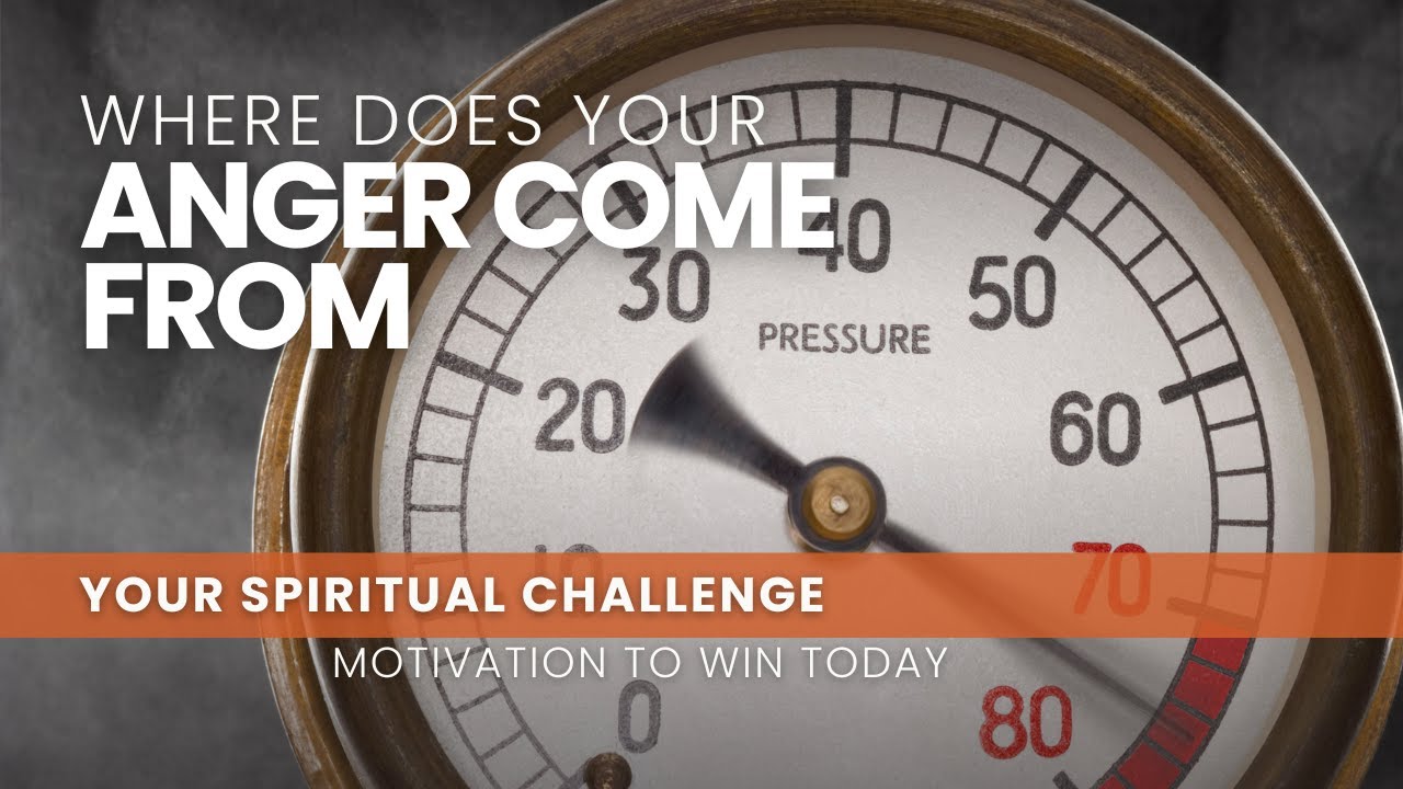 Where Does Your Anger Come From? - September 4