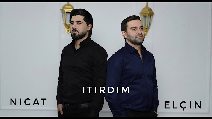Elcin Sirinov & Nicat Esqin - İtirdim 2023 (Yeni Klip)