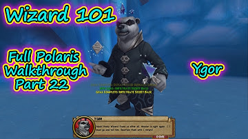 Wizard101: Full Polaris Walkthrough Part 22 - The Battle with Ygor