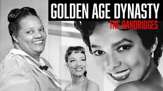 Golden Age Dynasty: The Dandridges