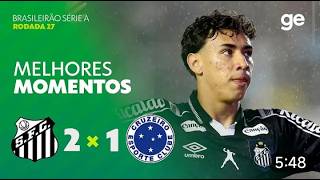 MELHORES MOMENTOS SANTOS 2 x 1 CRUZEIRO BRASILEIRÃO SÉRIE A 