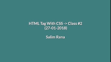 Front End Introduction With Basic HTML5 & CSS3 Class 2 | Bangla Tutorial.