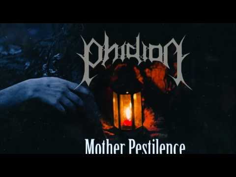 Phidion — Phidion - Mother Pestilence [LYRIC VIDEO]