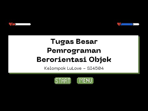TUGAS BESAR PEMROGRAMAN BERORIENTASI OBJEK - KELOMPOK LULOVE - SI4504