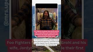 Dave Grohl & Wife Jordyns First Red Carpet Since Baby News