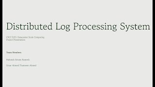 Distributed Log Processing System | Data Center Scale Computing