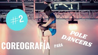 COREOGRAFÍA #2 para Pole Dancers: Disfruta bailando.