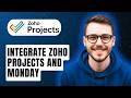 How To Integrate Zoho Projects And Monday [2026 Guide]