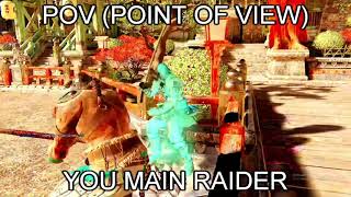POV: You main Raider