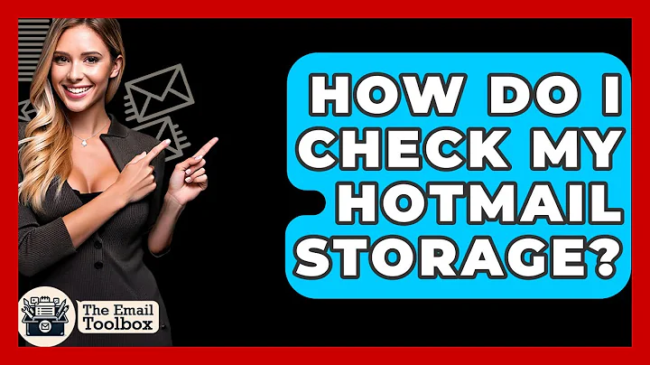 How Do I Check My Hotmail Storage? - TheEmailToolbox.com