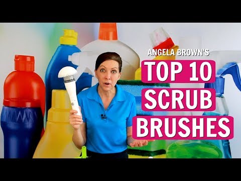 Angela Brown's Top 10 Scrub Brushes (House Cleaning)