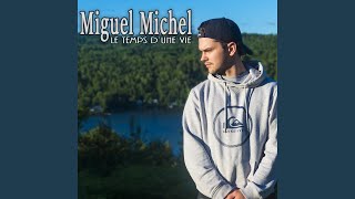 Video thumbnail of "Miguel Michel - Ça va brasser"