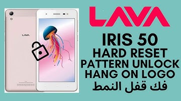 Lava Iris 50 Hard Reset | Factory Reset | فك قفل النمط Pattern Unlock Done