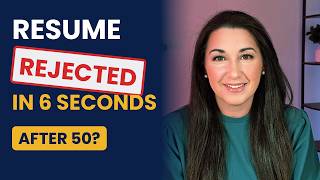 Why Your Resume Gets Rejected in 6 Seconds After 50, and the Fix