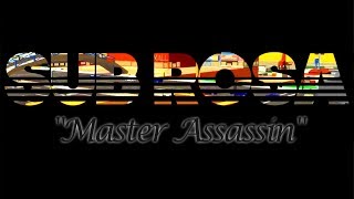 SUB ROSA: Master Assassin | Bucklington