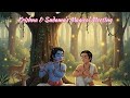 True Friendship Never Ends — Krishna and Sudama’s Divine Reunion
