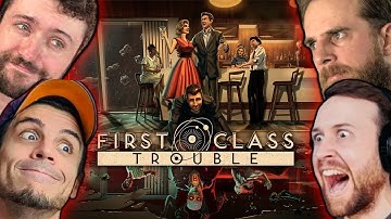 NEVER TRUST NANNERS...or CHILLED! | New Social Deception Game! (First Class Trouble)