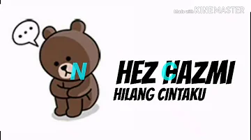 Hez Hazmi - Hilang Cintaku