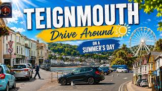 🚗 Driving Around Teignmouth, South Devon on a Beautiful Summer's Day | Seaside Town Tour 4K