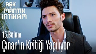 Çınarın Kritiği Yapılıyor - Aşk Mantık İntikam 15. Bölüm