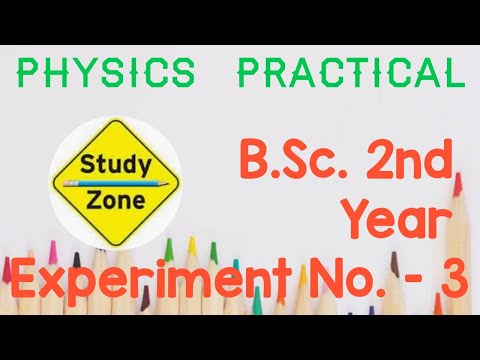 👻👻B. Sc.  2nd Year Physics Practical Expt. No. -3