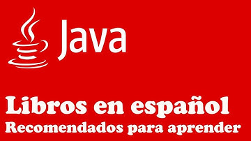 LIBROS EN ESPAÑOL RECOMENDADOS PARA APRENDER A PROGRAMAR EN JAVA