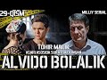 Alvido bolalik 29-qism (o’zbek serial) Tohir Malik asari asosida