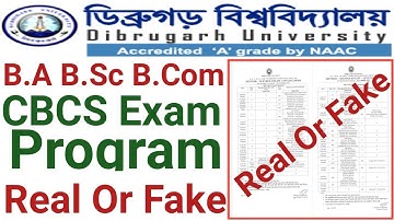 Dibrugarh University B.A B.Sc B.Com CBCS 1st & 3rd Sem Exam Program || Real Or Fake