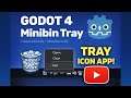Godot System Tray▸Minibin in Godot 4