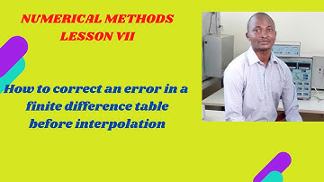 How to correct an error in a finite difference table in numerical methods/ past KNEC  exam questions