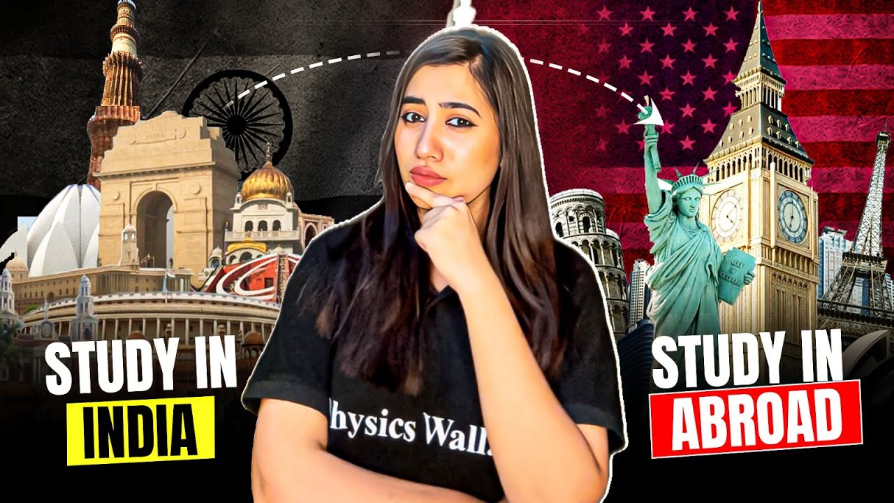 Study in India vs Study Abroad 🔥 Pros & Cons Explained - YouTube