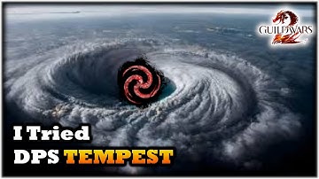 I Tried DPS TEMPEST in Guild Wars 2 - Thoughts
