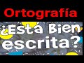 ¿ESTAN BIEN ESCRITAS? ORTOGRAFÍA - CORRIGE LAS QUE TIENEN FALTAS DE ORTOGRAFÍA